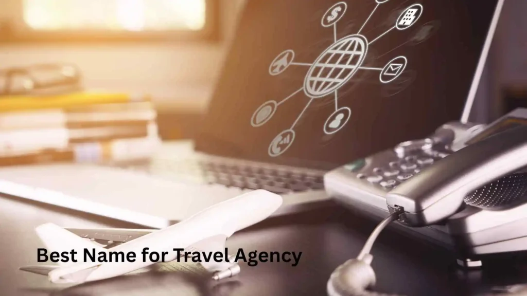 Best Name for Travel Agency 