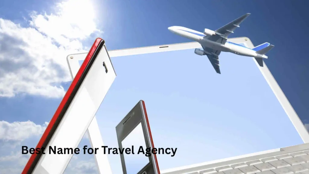 Best Name for Travel Agency 