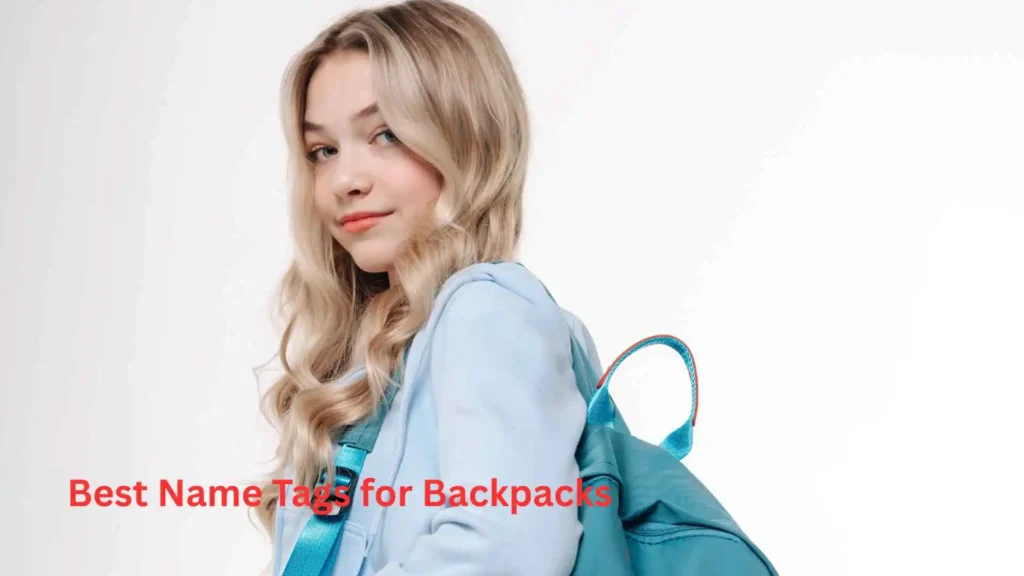 Best Name Tags for Backpacks