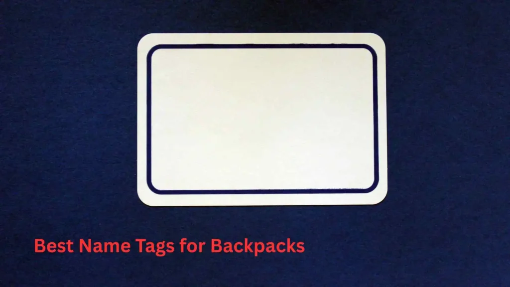 Best Name Tags for Backpacks