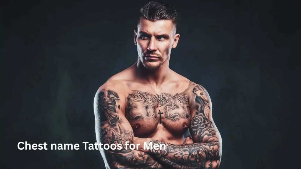 Chest name Tattoos for Men
