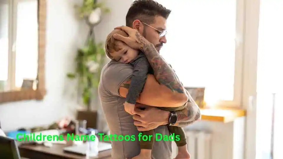 Childrens Name Tattoos for Dads