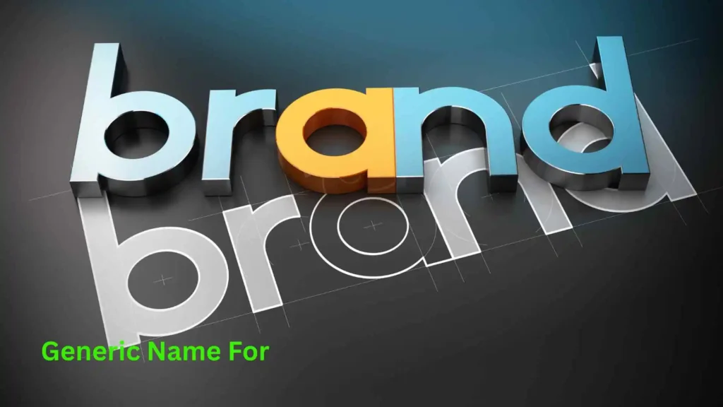 Generic Name For