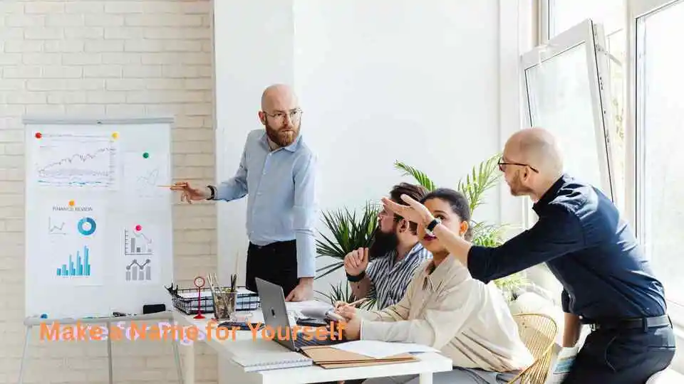 Make a Name for Yourself