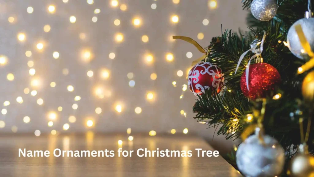 Name Ornaments for Christmas Tree