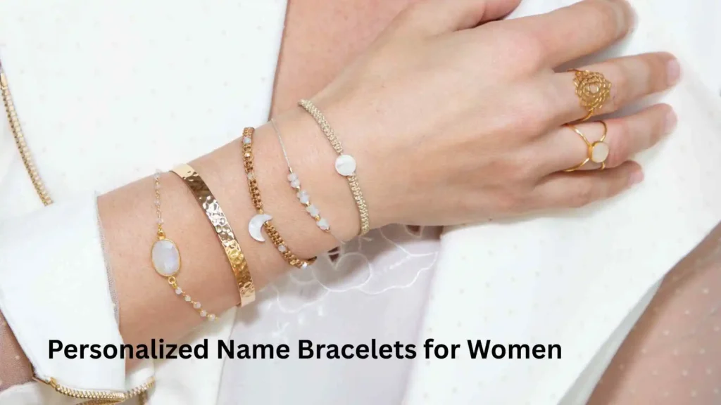 Personalized Name Bracelets for Women