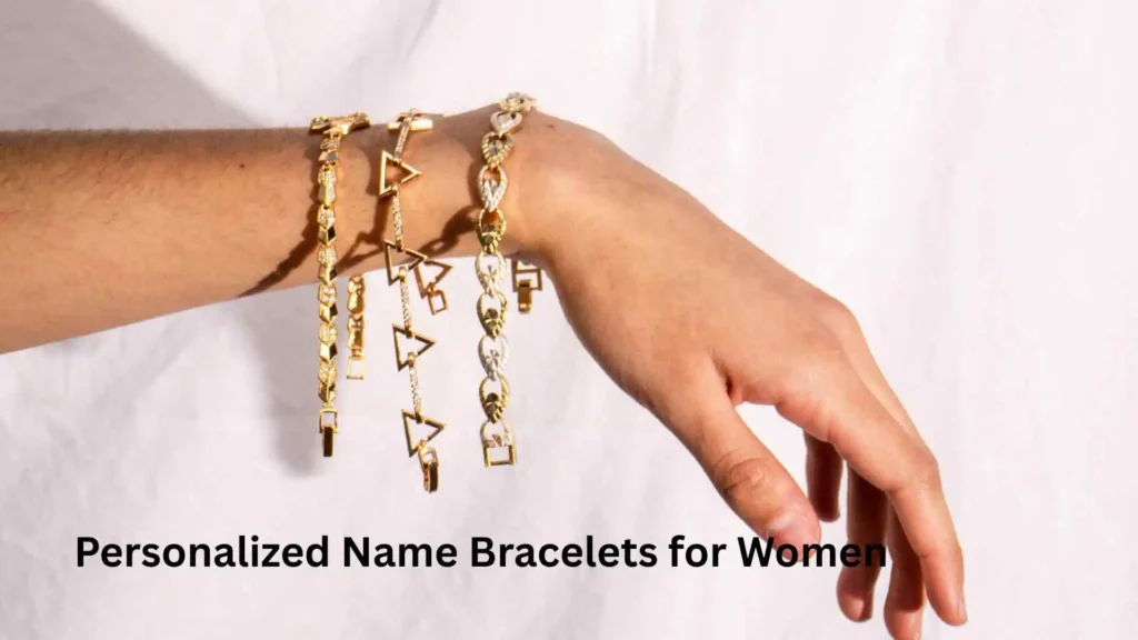 Personalized Name Bracelets for Women