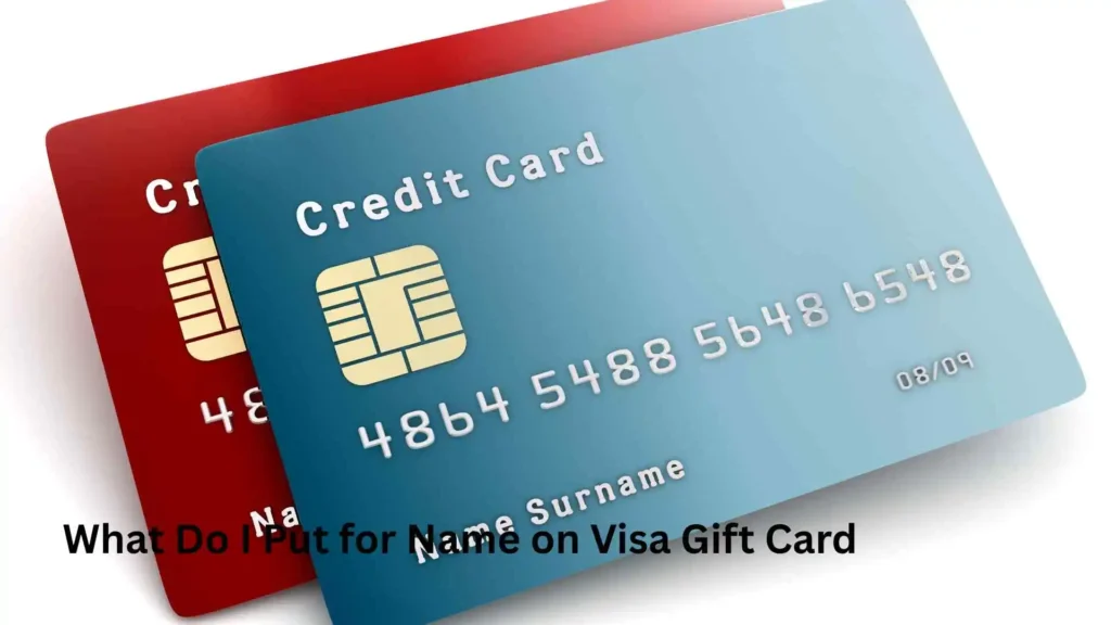 What Do I Put for Name on Visa Gift Card
