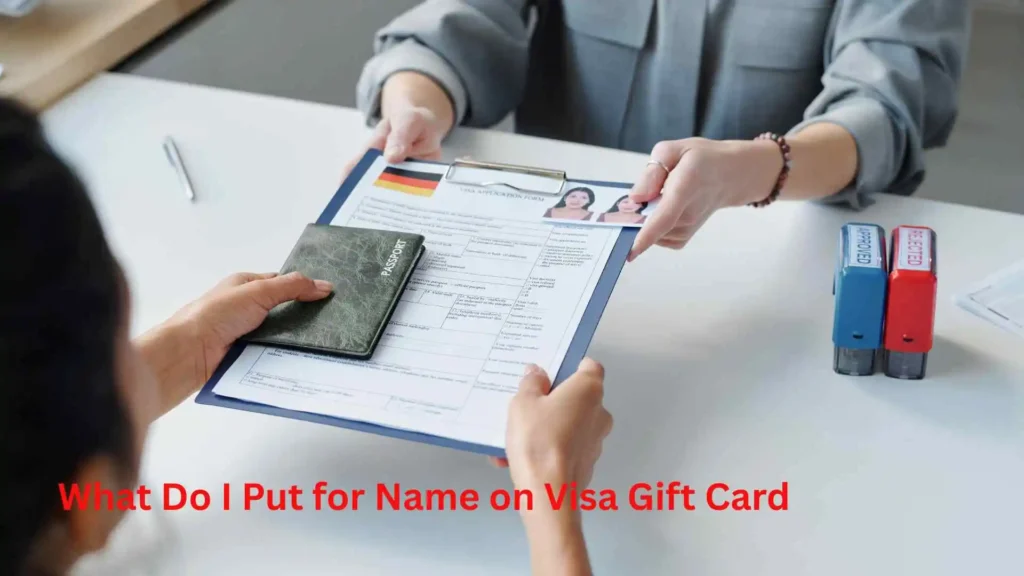 What Do I Put for Name on Visa Gift Card