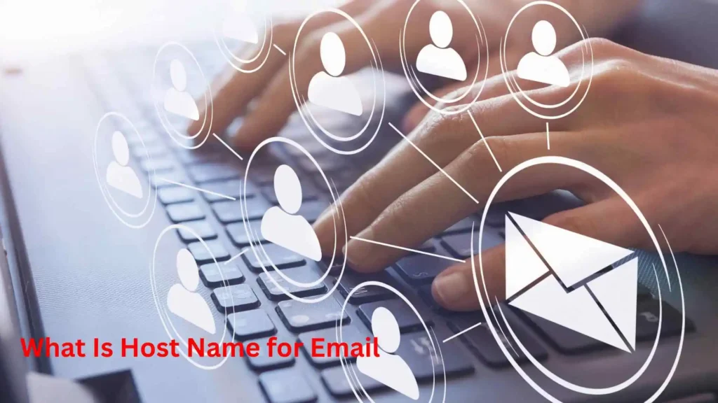 What Is Host Name for Email