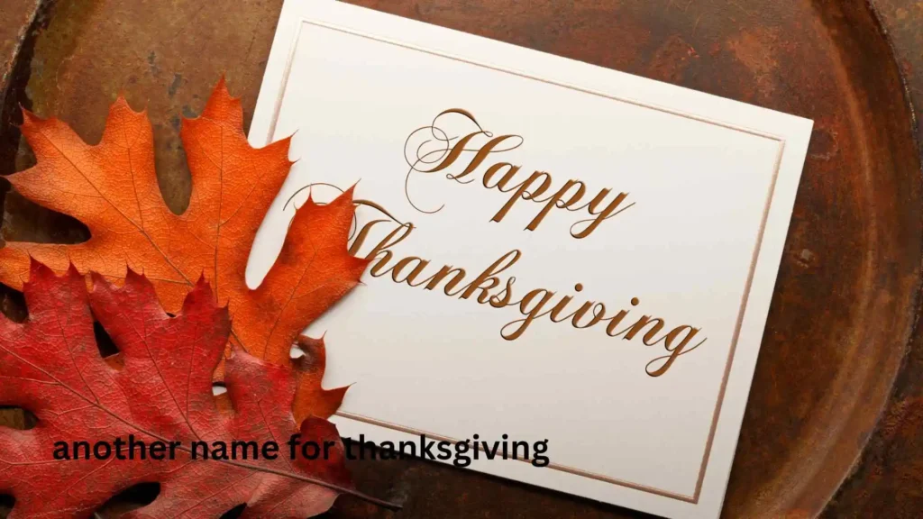 another name for thanksgiving