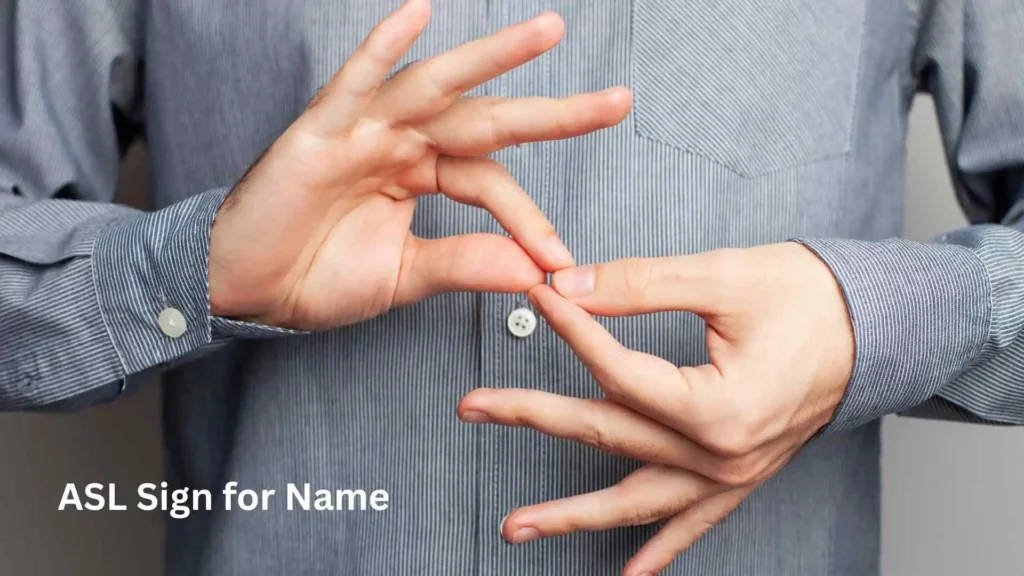 ASL Sign for Name