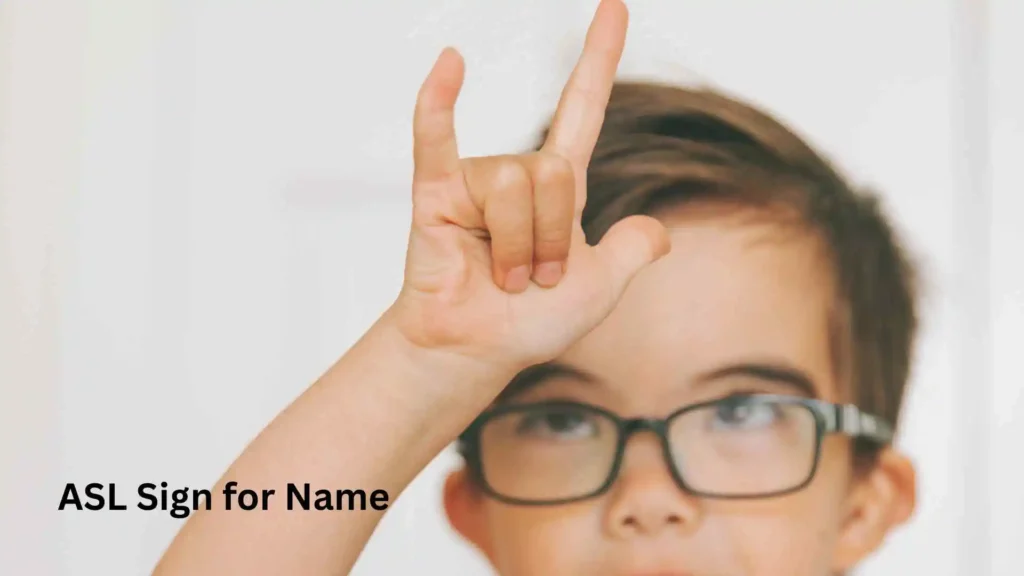 ASL Sign for Name