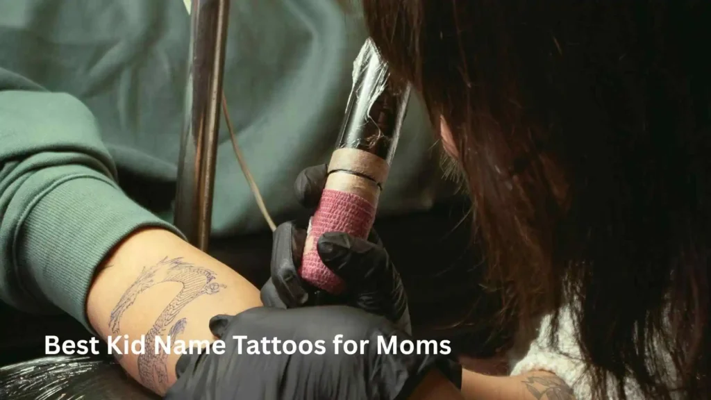 Best Kid Name Tattoos for Moms
