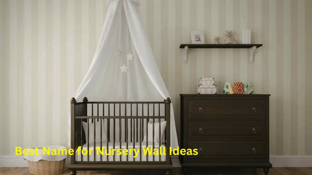  Best Name for Nursery Wall Ideas