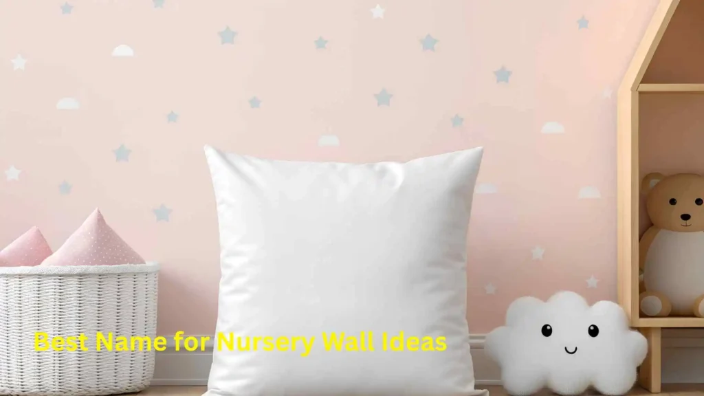  Best Name for Nursery Wall Ideas