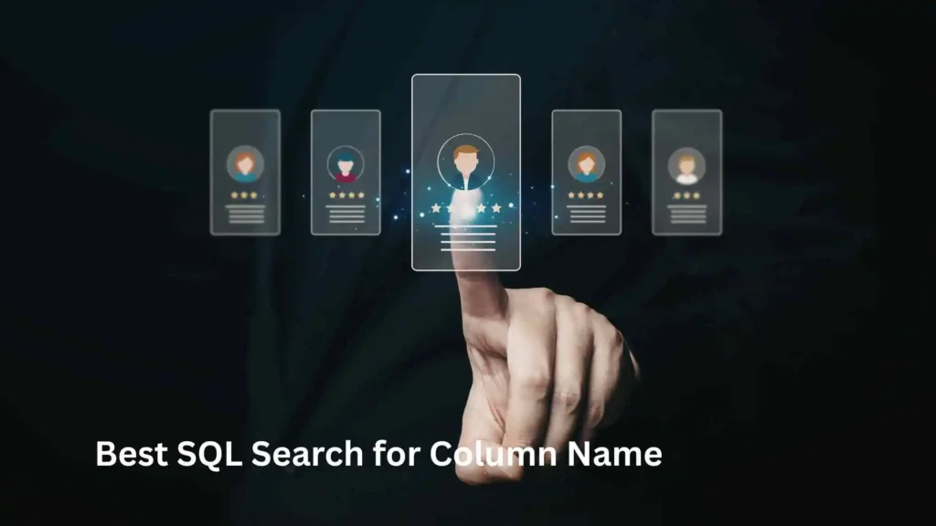 Best SQL Search for Column Name