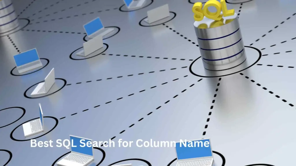 Best SQL Search for Column Name
