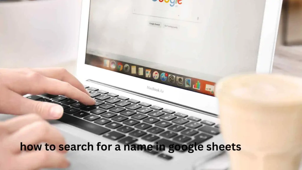 how to search for a name in google sheets