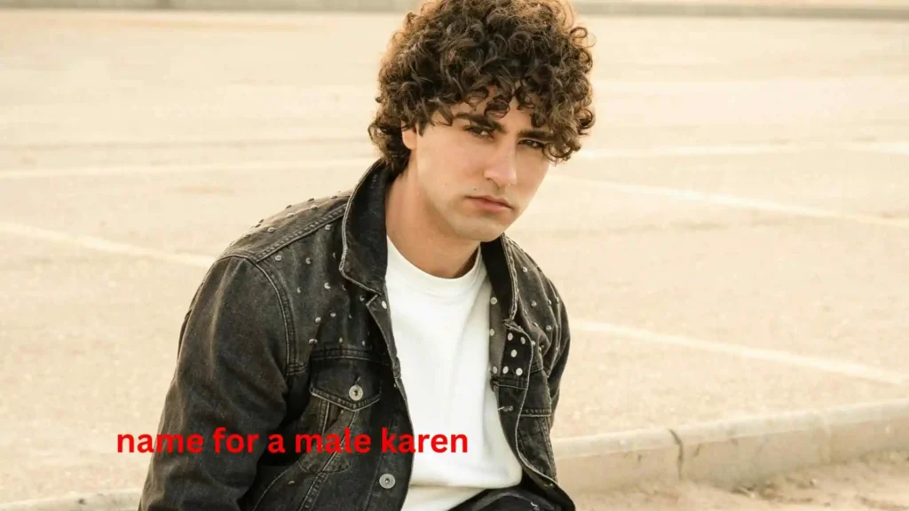 name for a male karen