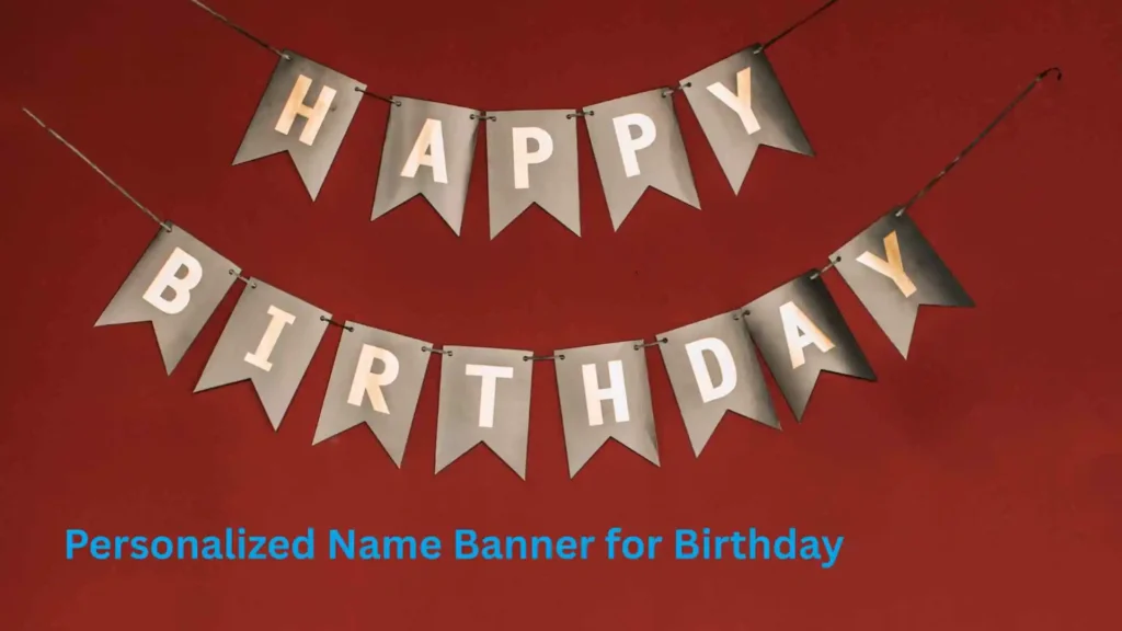 Personalized Name Banner for Birthday