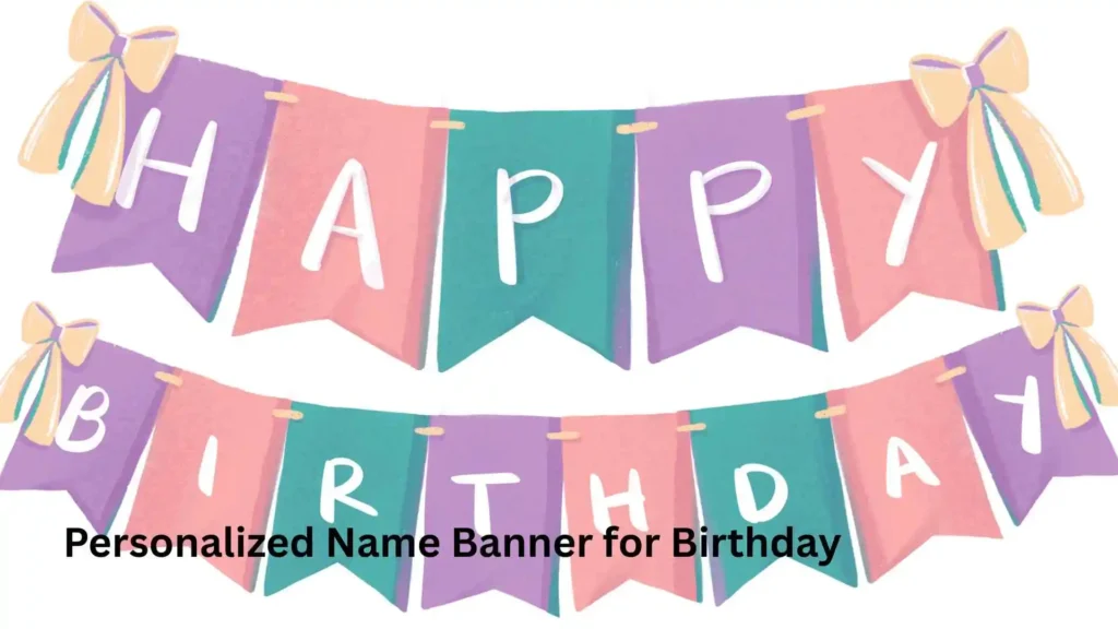 Personalized Name Banner for Birthday