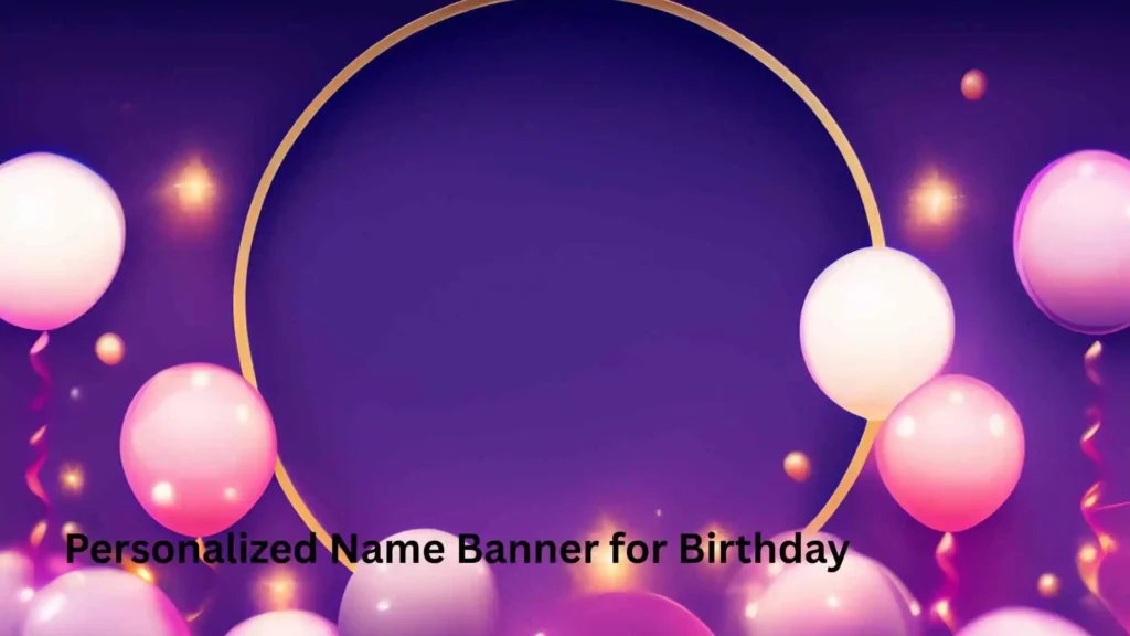 Personalized Name Banner for Birthday