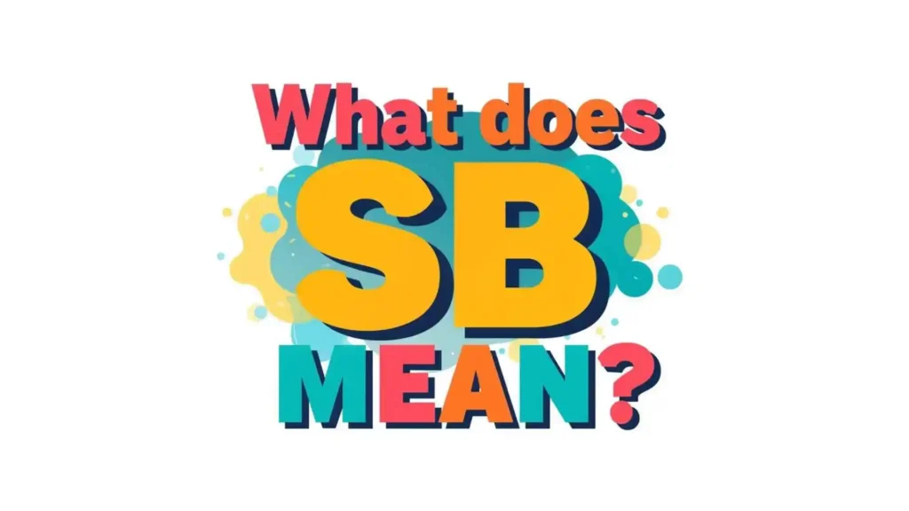 what does sb mean