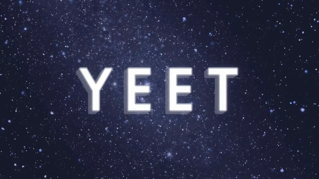 what does yeet mean