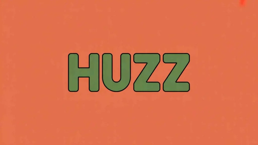 what does huzz mean in slang