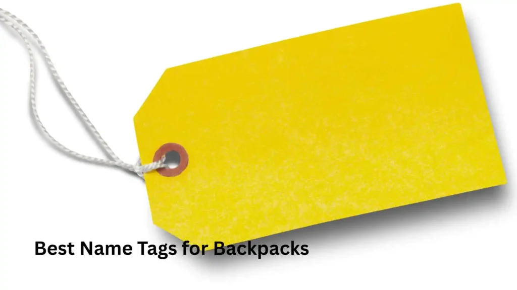 Best Name Tags for Backpacks