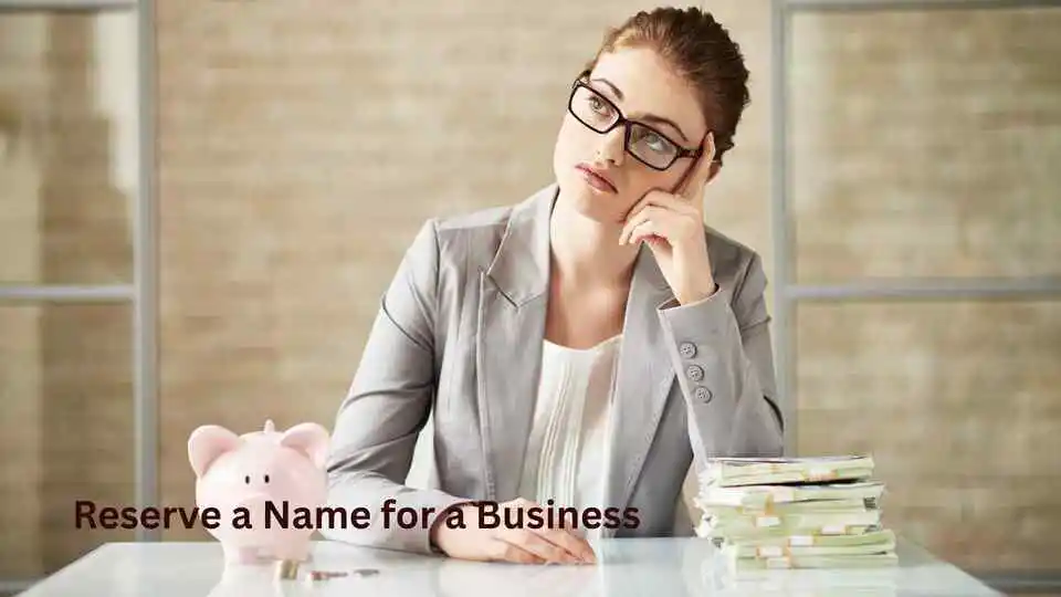 How to Reserve a Name for a Business