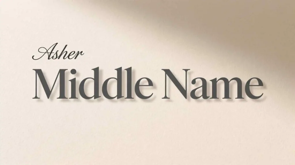 Middle Name for Asher