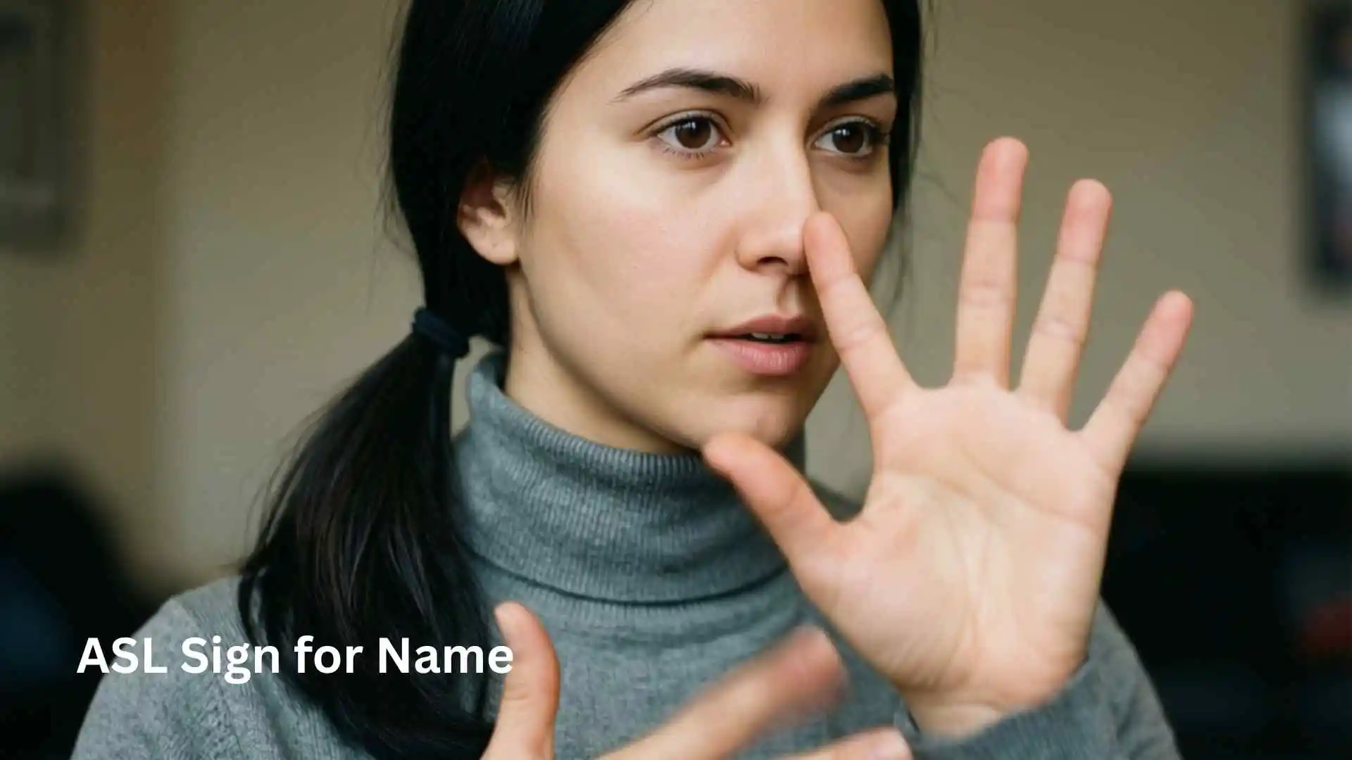 ASL Sign for Name
