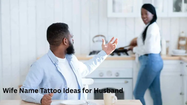 Wife Name Tattoo Ideas for Husband
