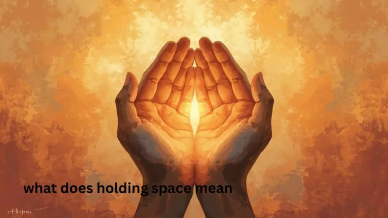 what does holding space mean