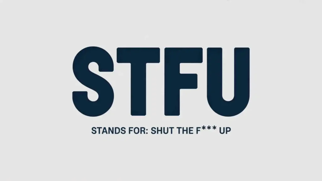 what does stfu mean